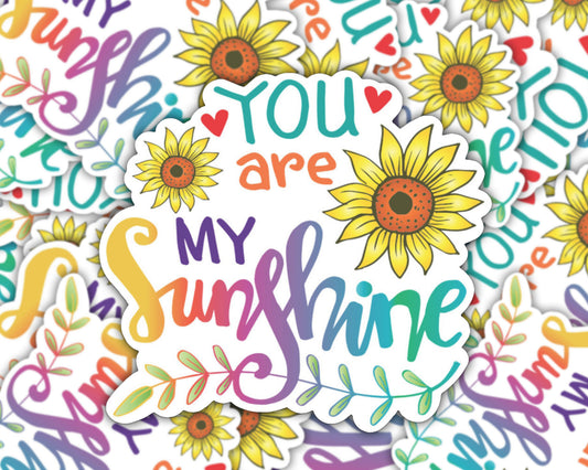 You are my Sunshine Sunflower Sticker