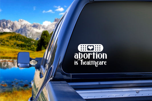 Abortion is Healthcare Decal